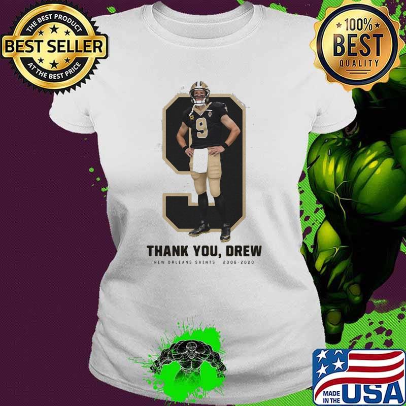 Number Nice Thank You Drew New Orleans Saints 2006 2020 Shirt Ladies tee Number Nice Thank You Drew New Orleans Saints 2006 2020 Shirt Ladies tee