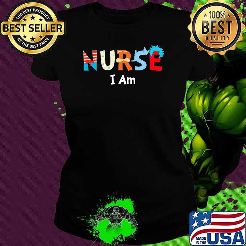 Nurse I Am Jack Rick Dr Seuss Cartoon Shirt Ladies tee Nurse I Am Jack Rick Dr Seuss Cartoon Shirt Ladies tee
