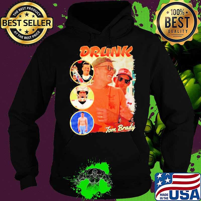 Official Drunk Tom Brady Shirt Hoodie Official Drunk Tom Brady Shirt Hoodie
