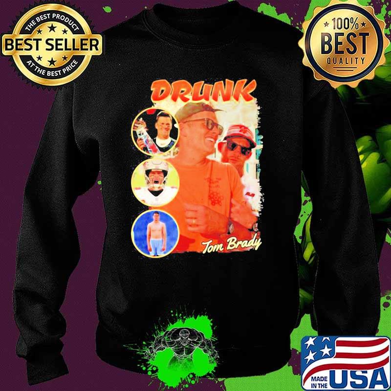 Official Drunk Tom Brady Shirt Sweater Official Drunk Tom Brady Shirt Sweater