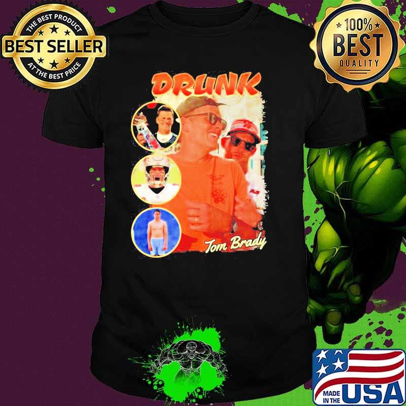 Official Drunk Tom Brady Shirt
