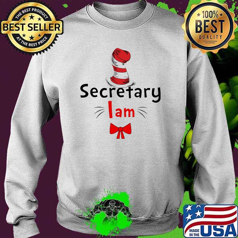 Official Secretary I Am Dr Seuss Shirt Sweater Official Secretary I Am Dr Seuss Shirt Sweater