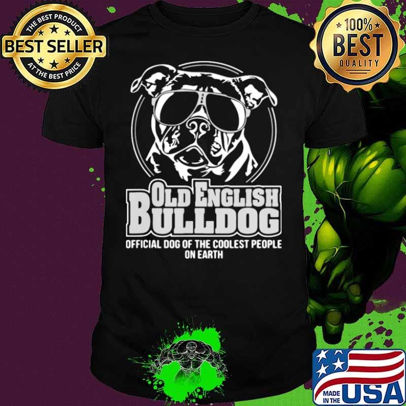Old English 7 Bulldog Dog Shirt