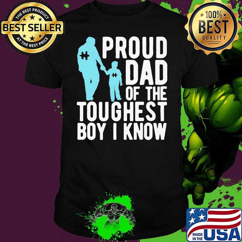 Original Autism Proud Dad Of The Toughest Boy I Know Shirt