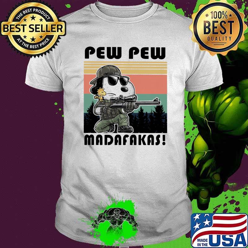 Pew Pew Madafakas Snoopy Vs Woodstock Vintage Shirt