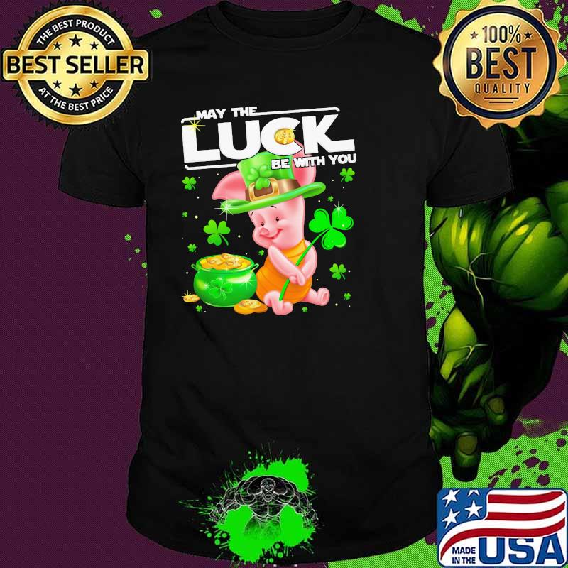 Piglet May The Luck Be With You Patrick Day Shirt