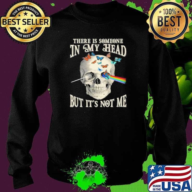 Pink Floyd Skull There Is Someone In My Head But It’s Not Me Shirt Sweater Pink Floyd Skull There Is Someone In My Head But It’s Not Me Shirt Sweater