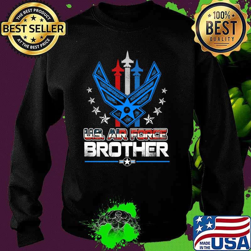 Proud Brother Us Air Force American Flag Shirt Sweater Proud Brother Us Air Force American Flag Shirt Sweater