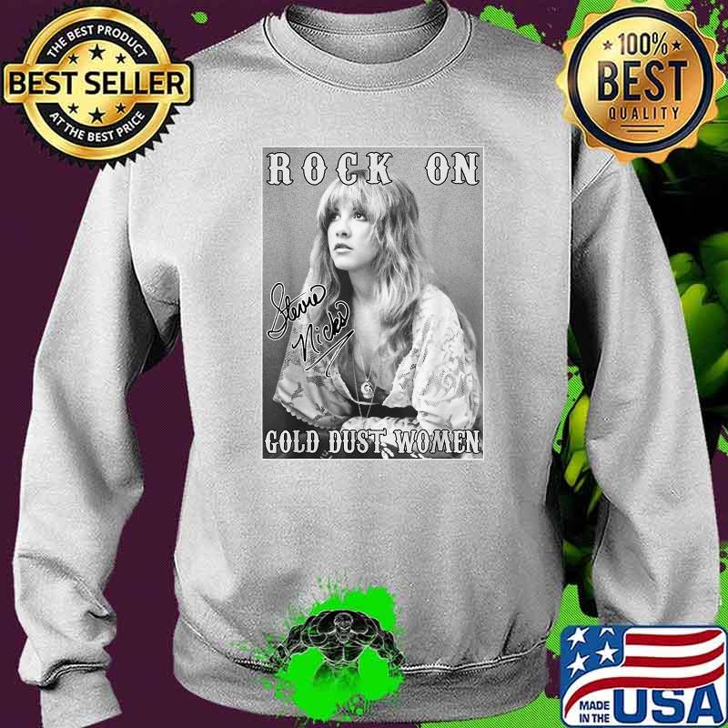 Rock On Gold Dust Women Signature Stevie Tees Nicks Shirt Sweater Rock On Gold Dust Women Signature Stevie Tees Nicks Shirt Sweater