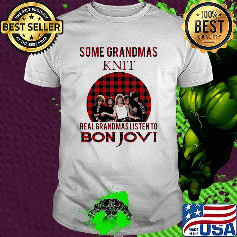 Some Grandmas Play Bingo Real Grandmas Listen To Bon Jovi Sunset Shirt