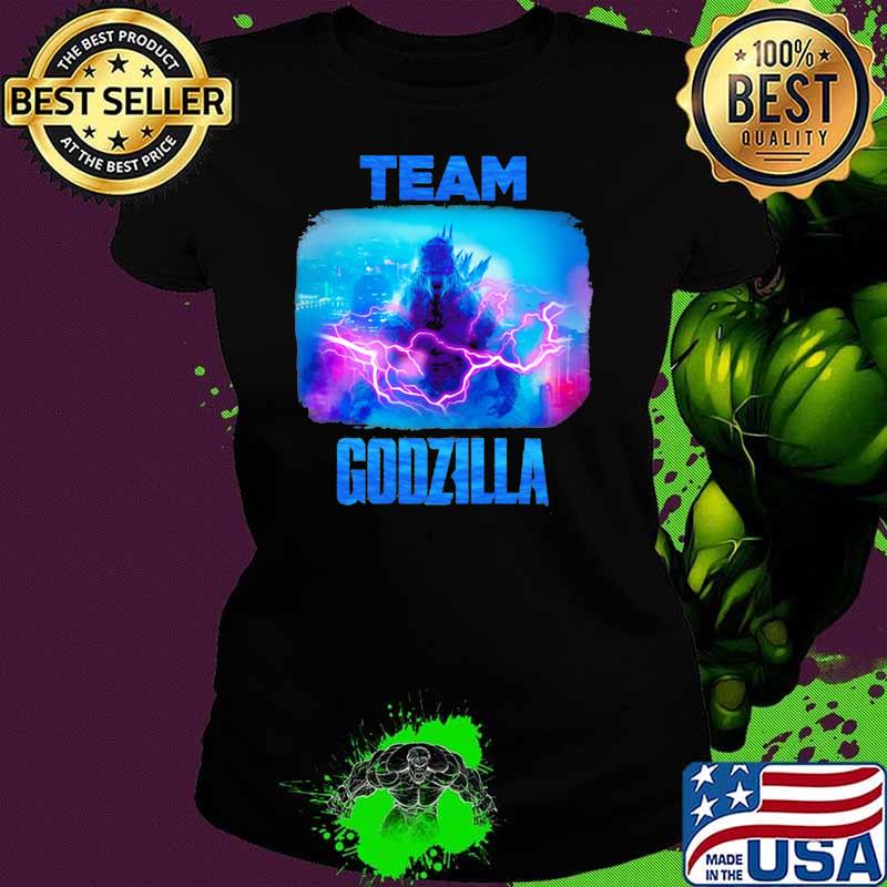Team Godzilla The King Of Monsters Shirt Ladies tee Team Godzilla The King Of Monsters Shirt Ladies tee