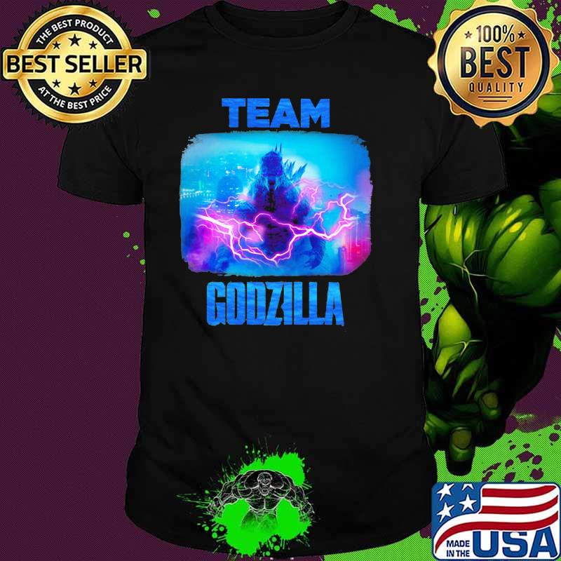 Team Godzilla The King Of Monsters Shirt Team Godzilla The King Of Monsters Shirt