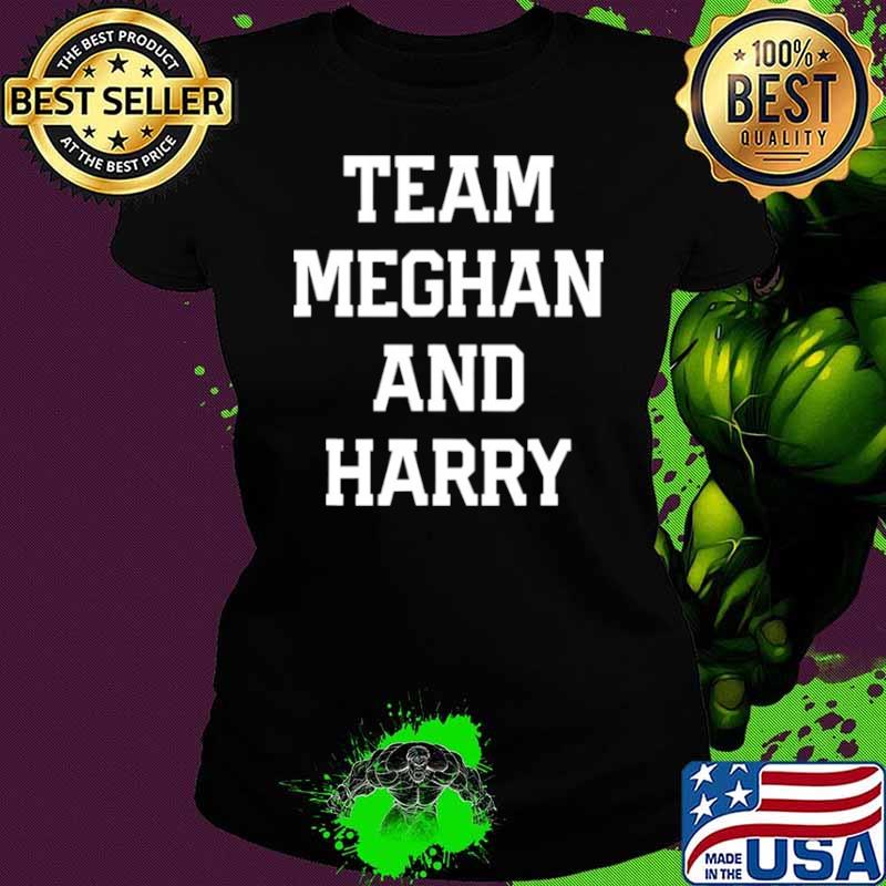 Team meghan and harry markle prince harry Ladies tee Team meghan and harry markle prince harry Ladies tee