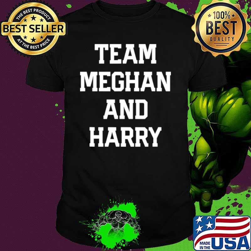 Team meghan and harry markle prince harry shirt