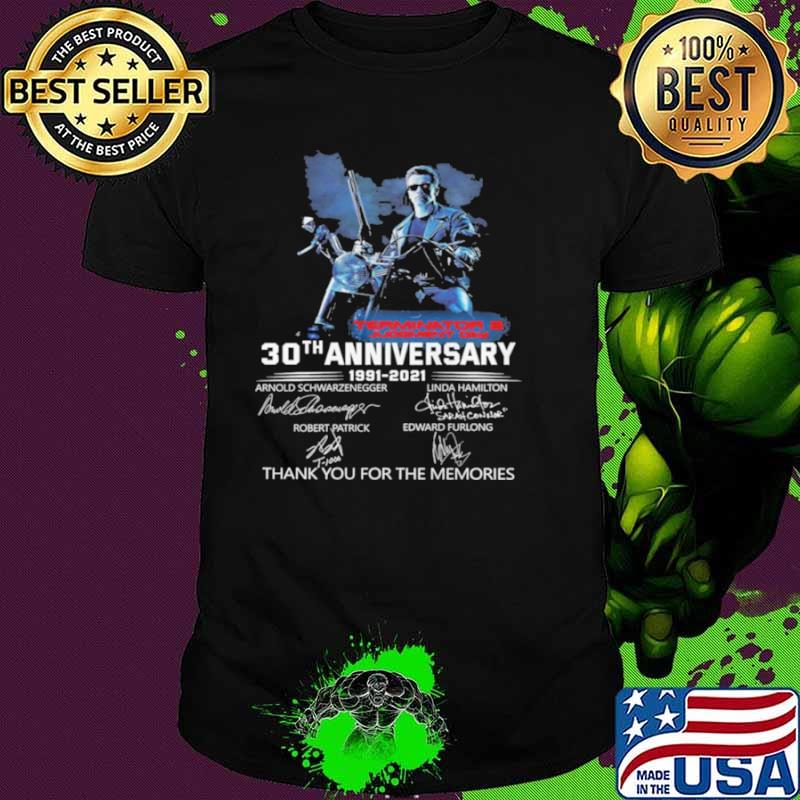 Terminator 2 Judgment Day 30th Anniversary 1991 2021 Signatures Thank You For The Memories Shirt