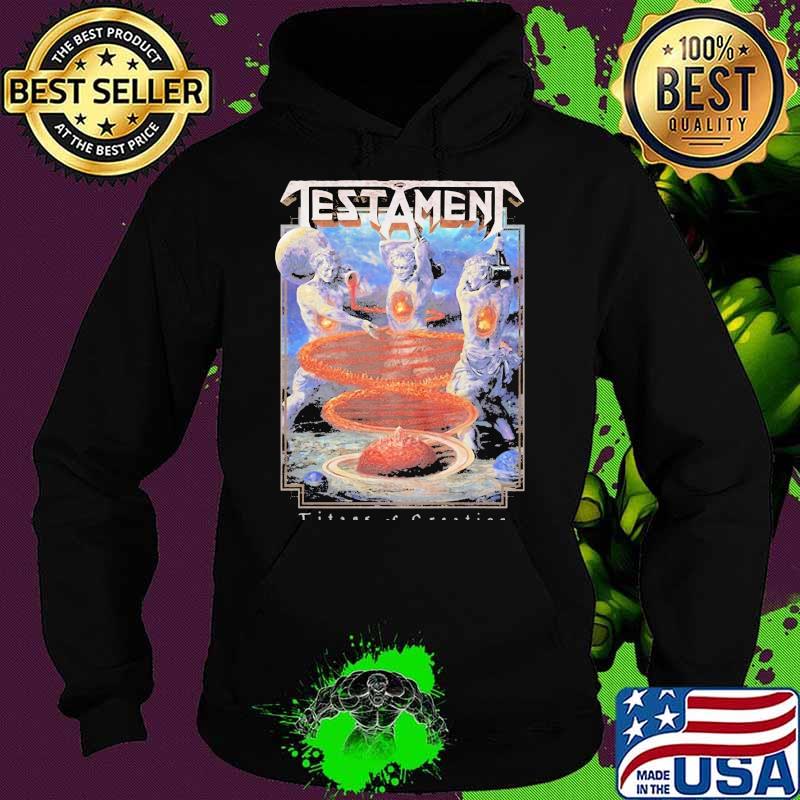 Testament Titans Of Creation Black Shirt Hoodie Testament Titans Of Creation Black Shirt Hoodie