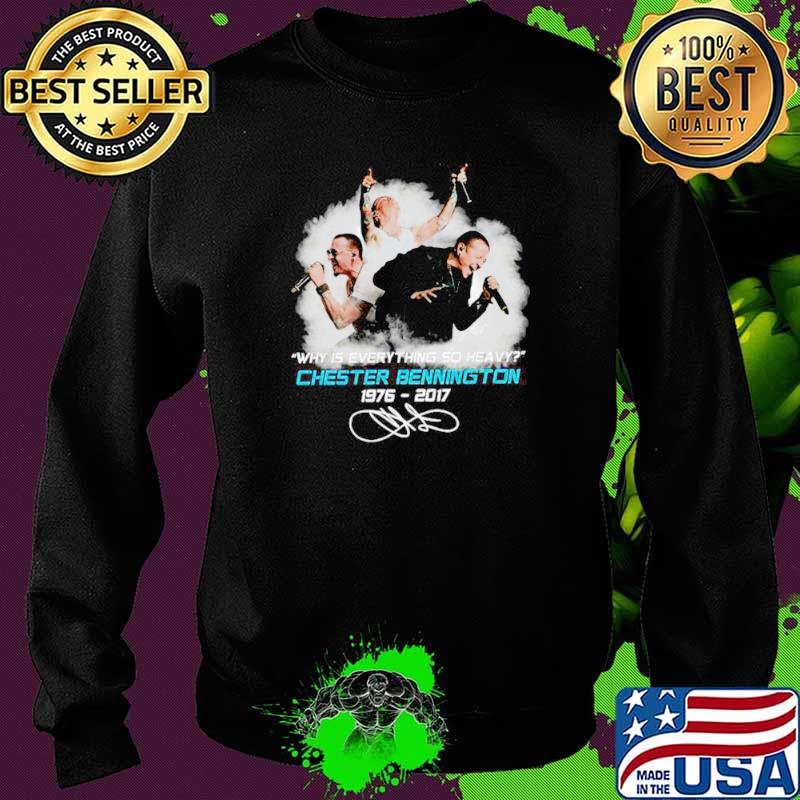 The Chester Bennington 1976 2017 Why Is Everything So Heavy Signature Sweater The Chester Bennington 1976 2017 Why Is Everything So Heavy Signature Sweater