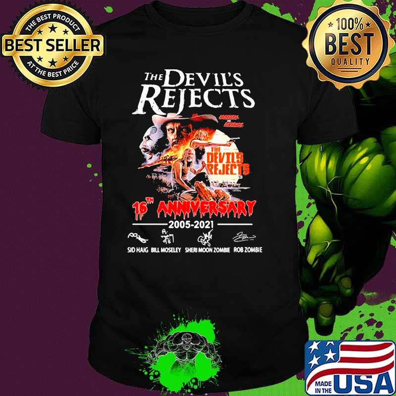 The Devil’s Rejects 16th Anniversary 2005 2021 Sid Haig Bill Moseley Sheri Moon Zombie Rcb Zombie Signature Shirt