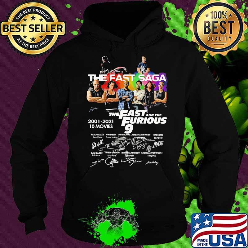The Fast Saga The Fast And The Furious 2001 2021 10 Movies Signature Shirt Hoodie The Fast Saga The Fast And The Furious 2001 2021 10 Movies Signature Shirt Hoodie