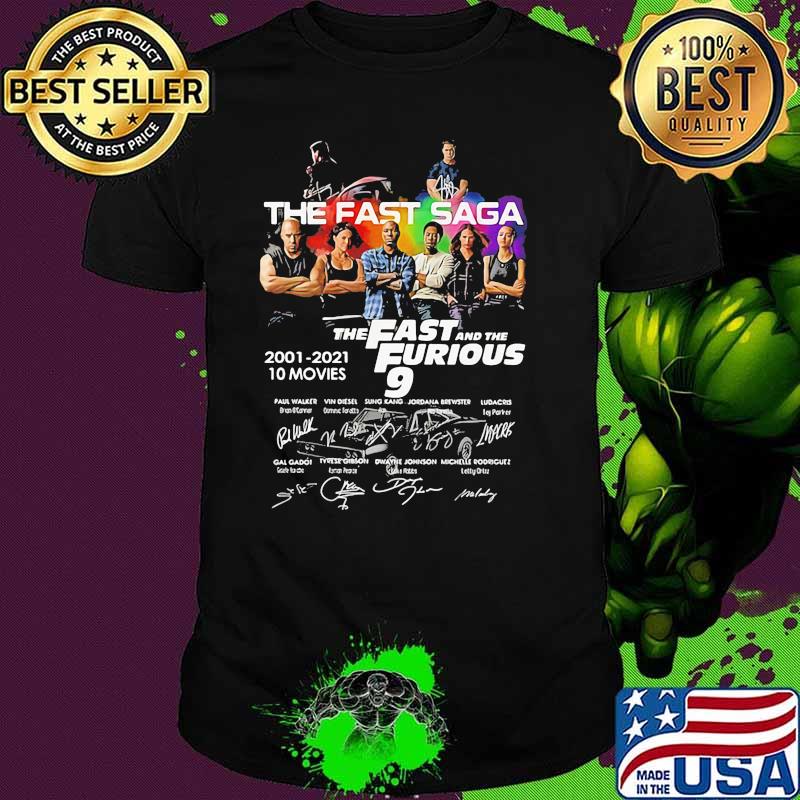 The Fast Saga The Fast And The Furious 2001 2021 10 Movies Signature Shirt