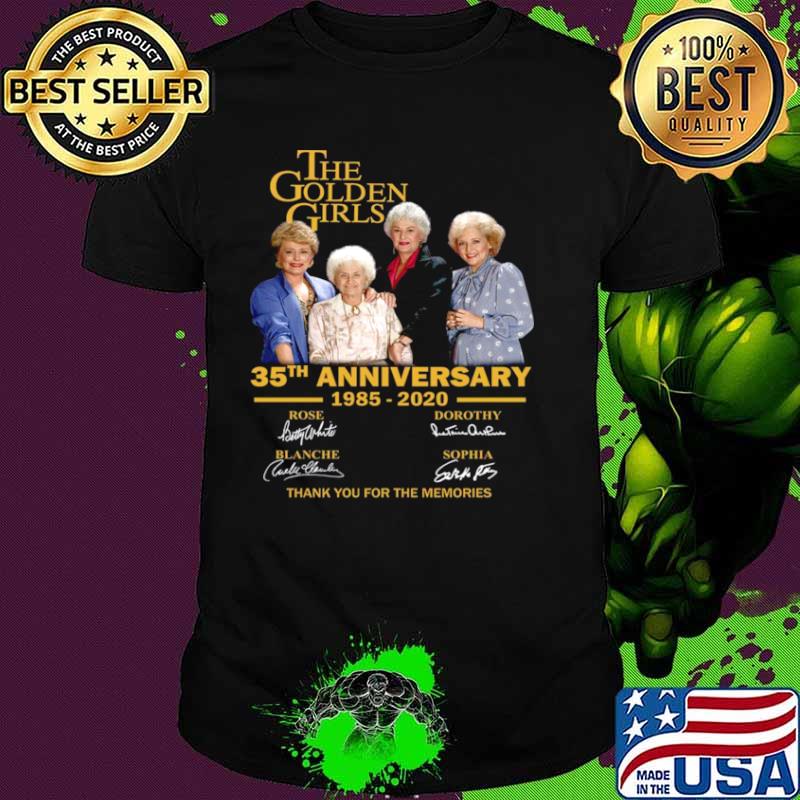 The Golden Girl Anniversary 1985 2020 shirt