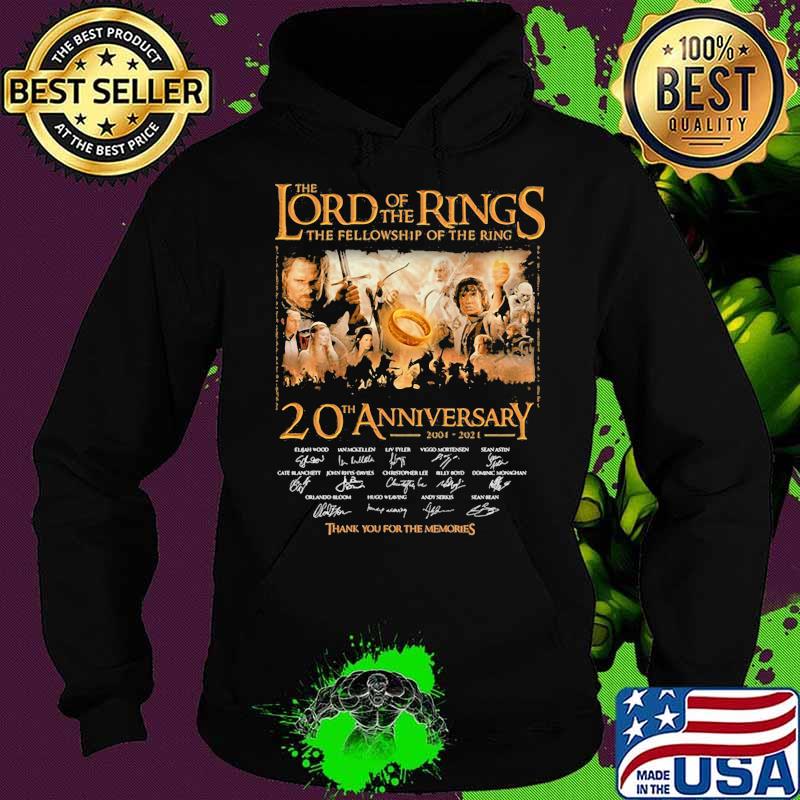 The Lord Of The Rings The Fellowship Of The Ring 20th Anniversary 2001 2021 Thank You For The Memories Signature Shirt Hoodie The Lord Of The Rings The Fellowship Of The Ring 20th Anniversary 2001 2021 Thank You For The Memories Signature Shirt Hoodie
