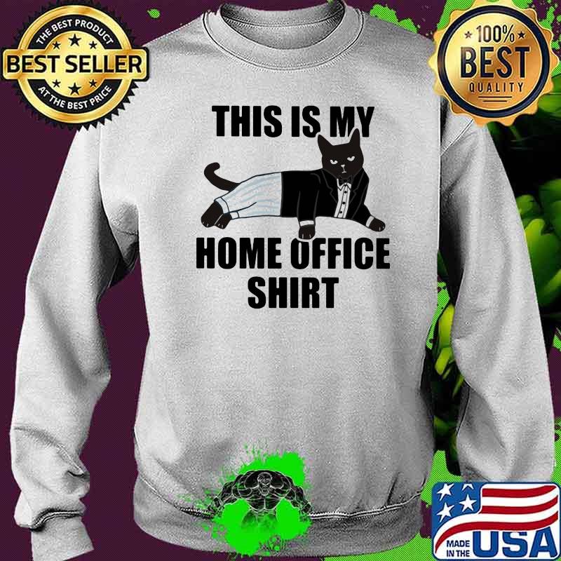 This Is My Home Office Cat Shirt Sweater This Is My Home Office Cat Shirt Sweater