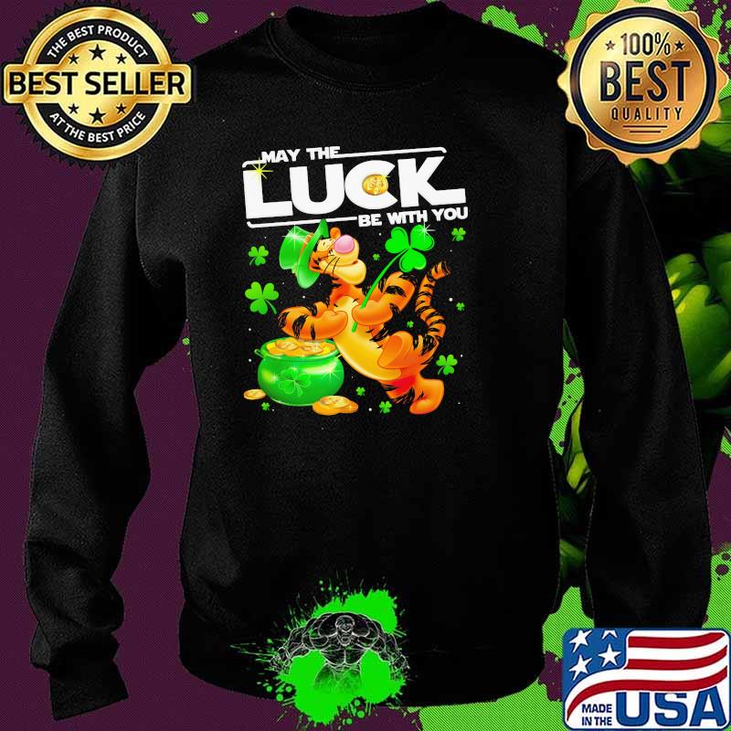 Tigger May The Luck Be With You Patrick Day Shirt Sweater Tigger May The Luck Be With You Patrick Day Shirt Sweater