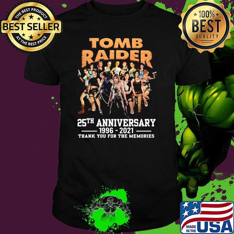 Tomb Raider 25th Anniversary 1996 2021 Thank You For The Memories Shirt