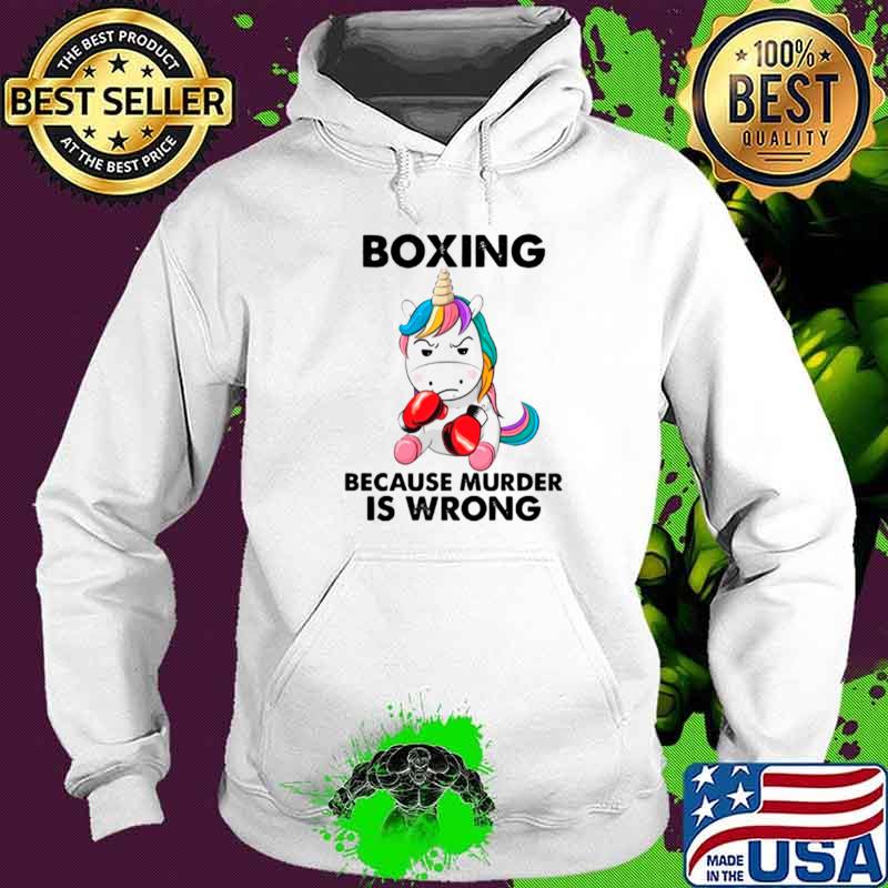 Unicorn Boxing Because Murder Is Wrong Hoodie Unicorn Boxing Because Murder Is Wrong Hoodie