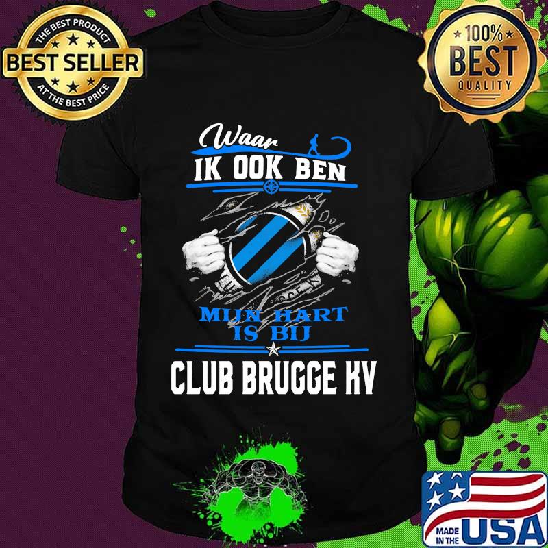 Waar Ik Ook Ben Mi In Hart Is Bu Club Brucce kv Shirt