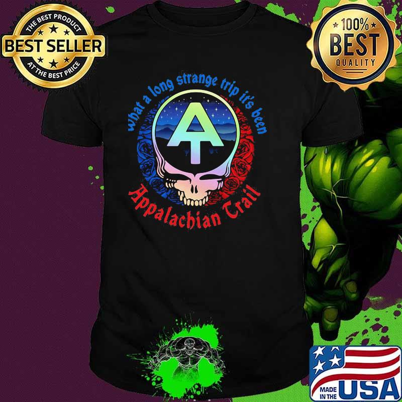 What A Long Strange Trip It’s Been Appalachian Trail Grateful Dead Skull Rose Shirt
