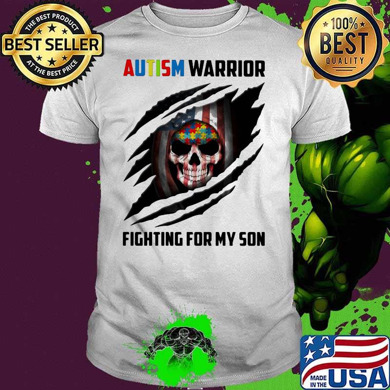Autism Warrior Fighting For My Son Skull American Flag Shirt Autism Warrior Fighting For My Son Skull American Flag Shirt