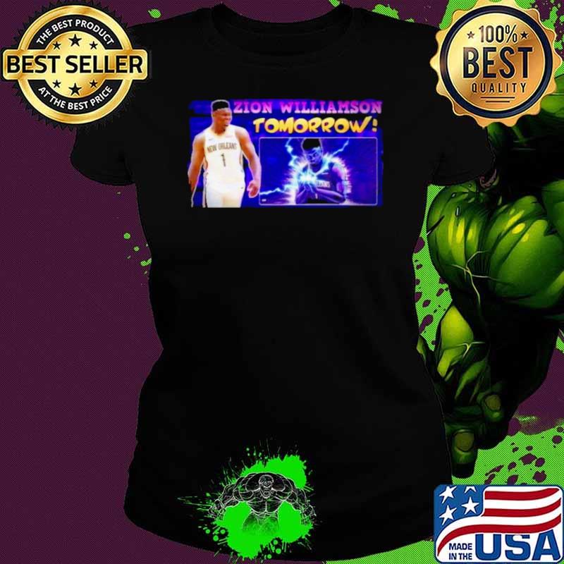 Zion williamson tomorrow Ladies tee Zion williamson tomorrow Ladies tee