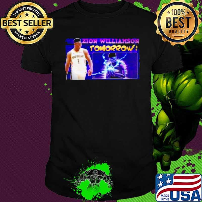 Zion williamson tomorrow shirt