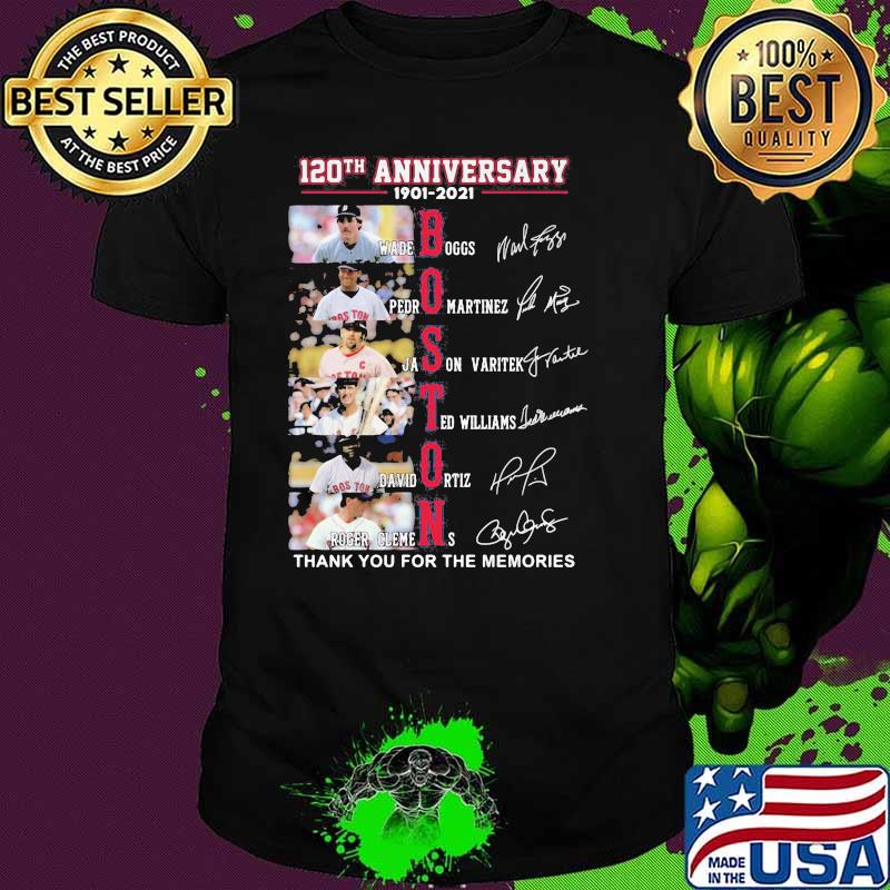 120th Anniversary 1901 2021 Boston Thank You For The Memories Signature Shirt