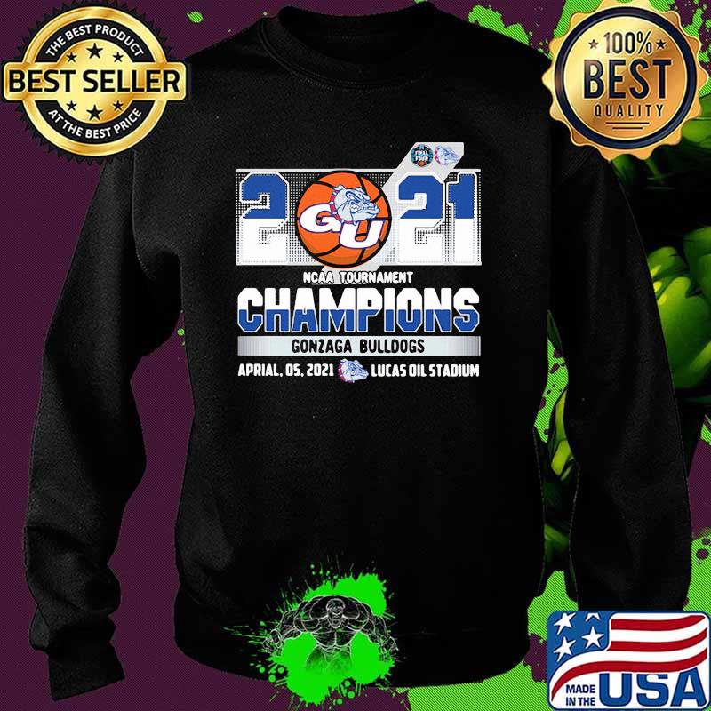 2021 Ncaa Tournament Champions Gonzaga Bulldogs Shirt Sweater 2021 Ncaa Tournament Champions Gonzaga Bulldogs Shirt Sweater