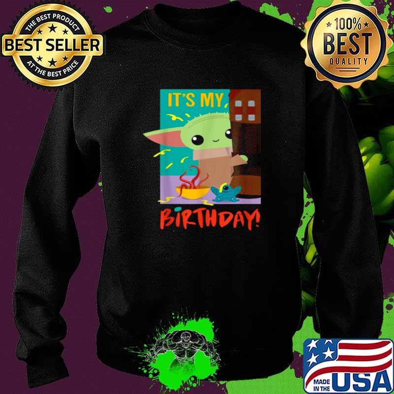 It’s My Birthday Baby Yoda Star Wars The Mandalorian Shirt Sweater It’s My Birthday Baby Yoda Star Wars The Mandalorian Shirt Sweater