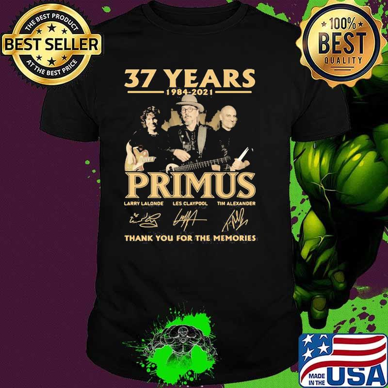 37 Years 1984 2021 Primus Thank You For The Memories Signature Shirt 37 Years 1984 2021 Primus Thank You For The Memories Signature Shirt