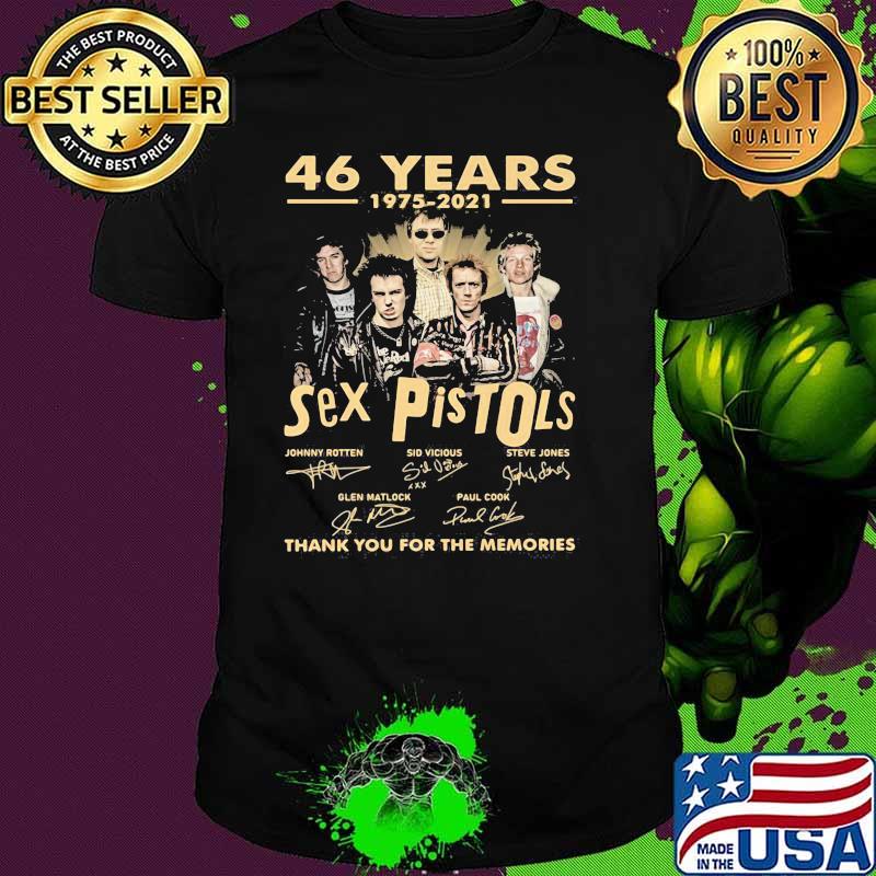 46 Years 1975 2021 Sex Pistols Thank You For The Memories Signature Shirt