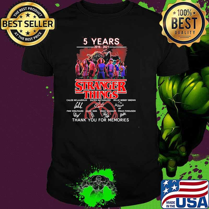 5 Years 2016 2021 Stranger Things Thank You For The Memories Signature Shirt