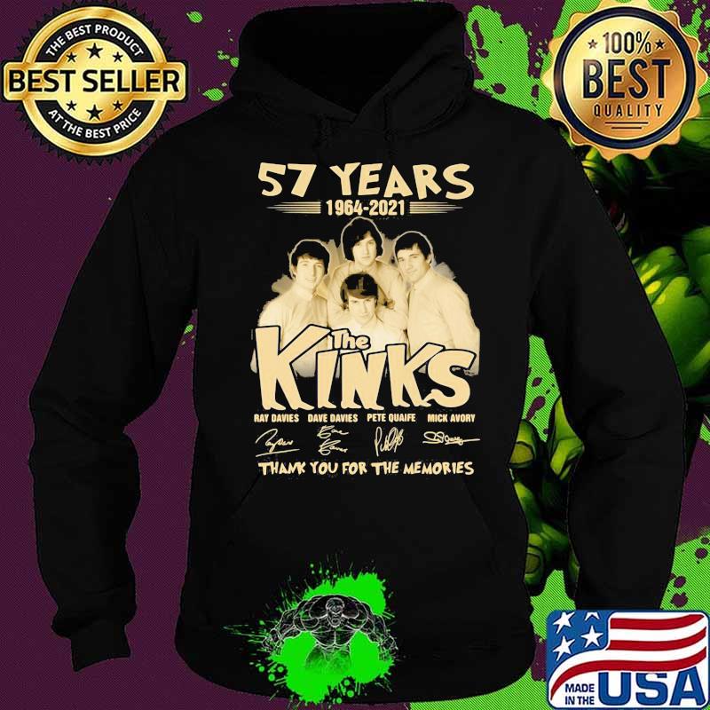 57 Years 1964 2021 The Kinks Thank You For The Memories Signature Shirt Hoodie 57 Years 1964 2021 The Kinks Thank You For The Memories Signature Shirt Hoodie