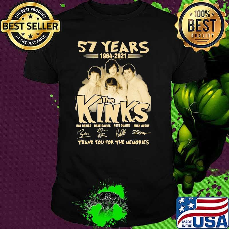 57 Years 1964 2021 The Kinks Thank You For The Memories Signature Shirt 57 Years 1964 2021 The Kinks Thank You For The Memories Signature Shirt