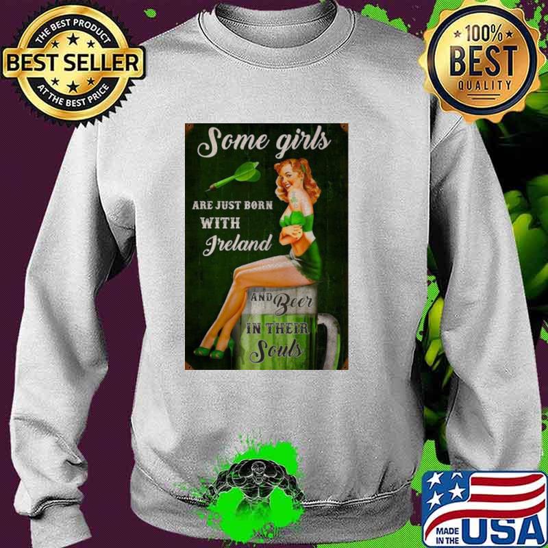 Some Girls Are Just Born With Freland And Beer In Their Souls Sweater Some Girls Are Just Born With Freland And Beer In Their Souls Sweater