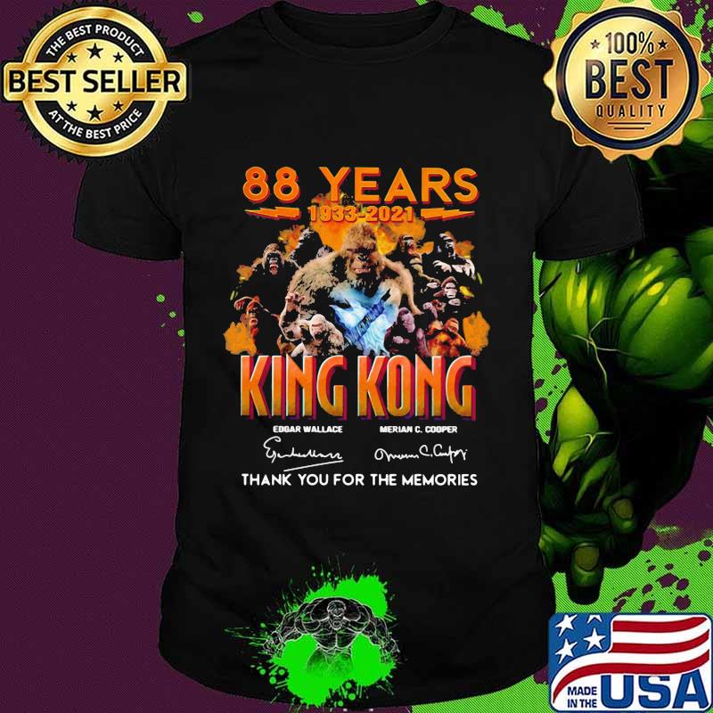 88 Years 1933 2021 King Kong Thank You For The Memories Signature Shirt