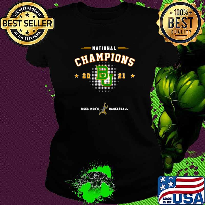 National champions 2021 Baylor Basketball Shirt Ladies tee National champions 2021 Baylor Basketball Shirt Ladies tee