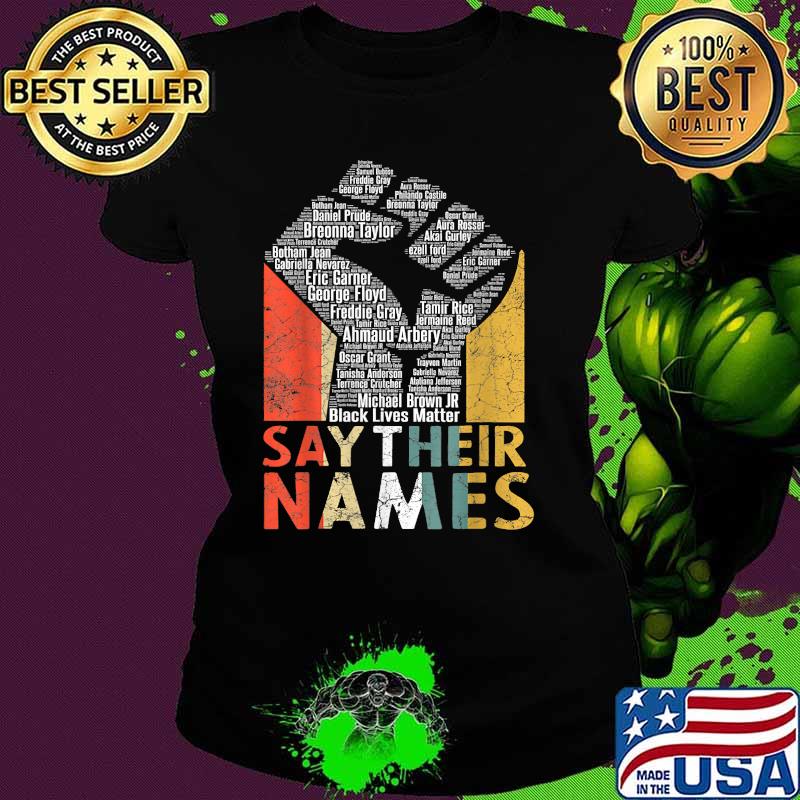 Say Their Names BLM Vintage Shirt Ladies tee Say Their Names BLM Vintage Shirt Ladies tee