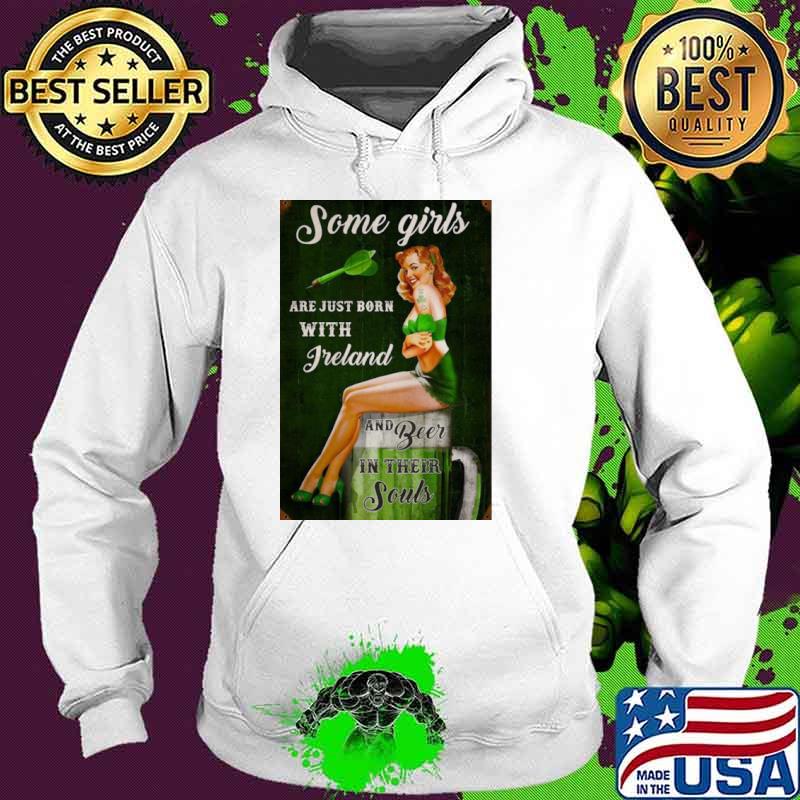 Some Girls Are Just Born With Freland And Beer In Their Souls Hoodie Some Girls Are Just Born With Freland And Beer In Their Souls Hoodie