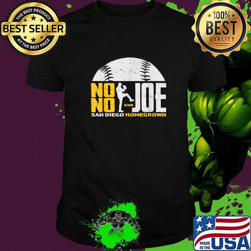 No No Joe San Diego Homegrown Baseball Pitcher No Hitter Shirt