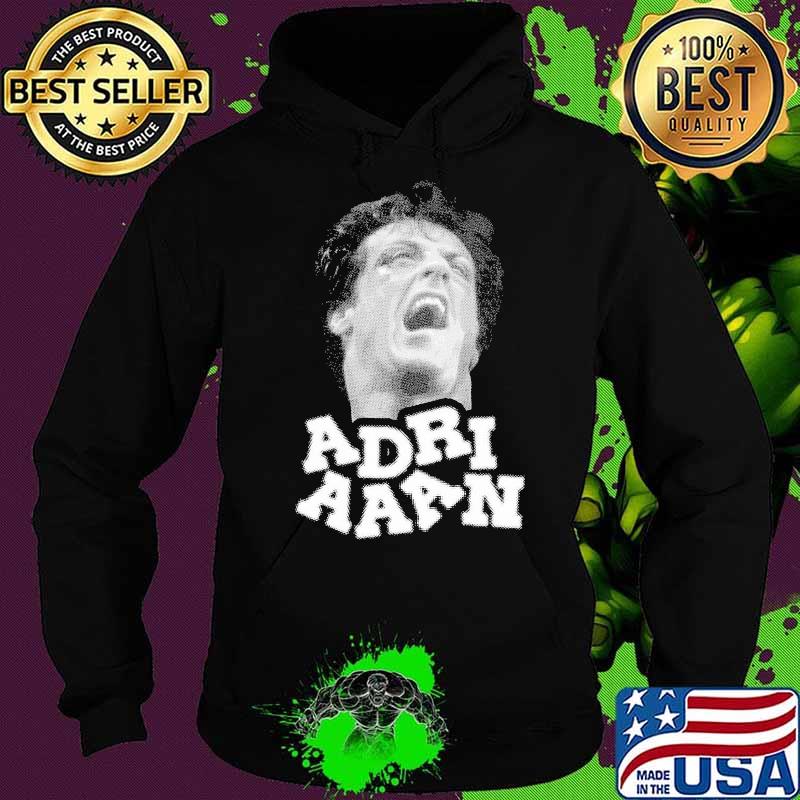 Adri Aaan Shirt Hoodie Adri Aaan Shirt Hoodie